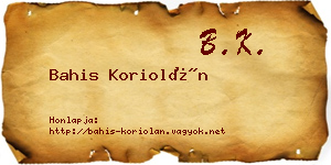 Bahis Koriolán névjegykártya